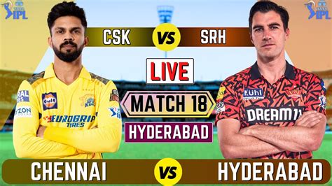 Watch live cricket streaming of SRH vs CSK, 18th Match.